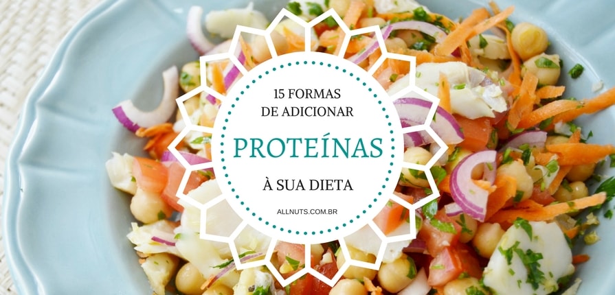 15-maneiras-faceis-de-adicionar-proteinas-em-sua-dieta-min-all-nuts