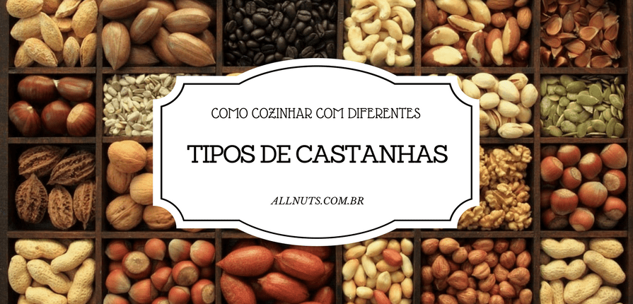 como-cozinhar-com-diferentes-tipos-de-castanhas-min-all-nuts