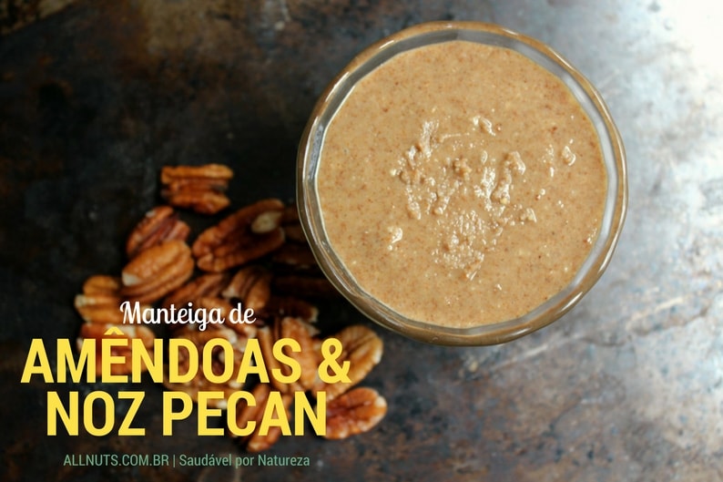 manteiga-de-amendoas-com-nozes-pecan-all-nuts