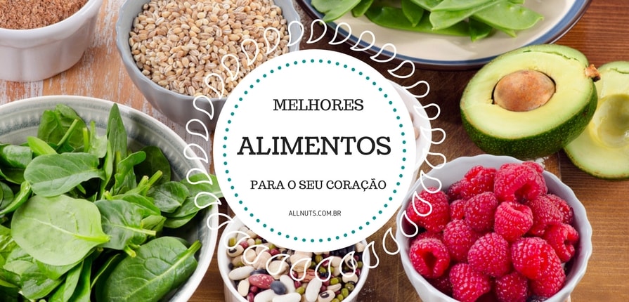 os-10-melhores-alimentos-para-o-seu-coracao-allnuts