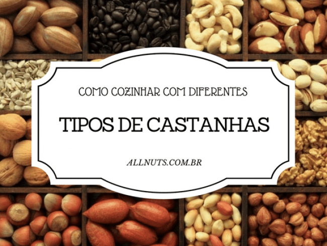 como-cozinhar-com-diferentes-tipos-de-castanhas-min-all-nuts